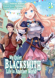Couverture_My Quiet Blacksmith Life in Another World: Volume 3 (Manga)