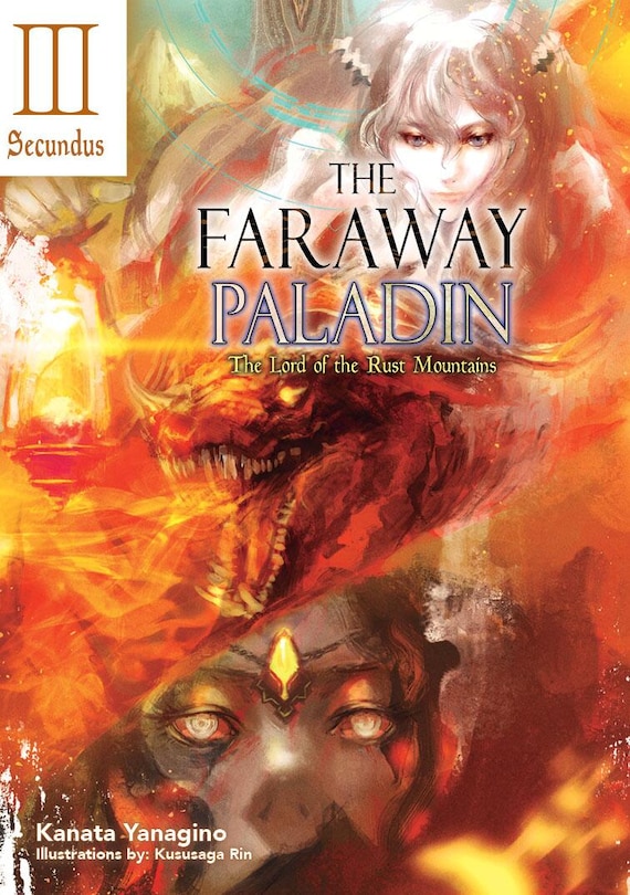 Couverture_The Faraway Paladin: The Lord of the Rust Mountains: Secundus (Light Novel)