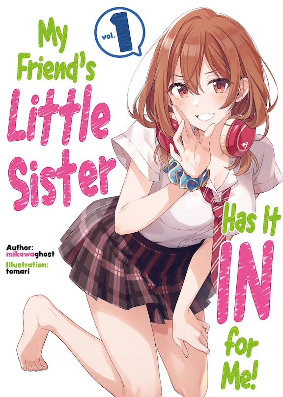 Couverture_My Friend's Little Sister Has It In For Me! Volume 1 (Light Novel)
