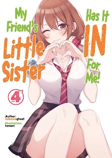 Couverture_My Friend's Little Sister Has It In For Me! Volume 4 (Light Novel)