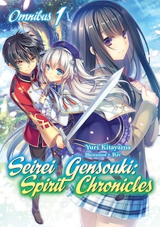 Front cover_Seirei Gensouki: Spirit Chronicles: Omnibus 1 (Light Novel)