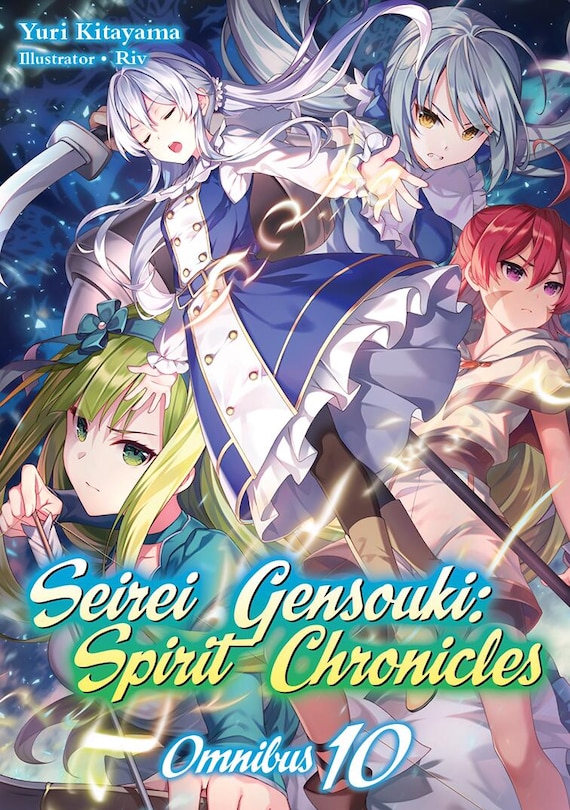 Front cover_Seirei Gensouki: Spirit Chronicles: Omnibus 10 (Light Novel)