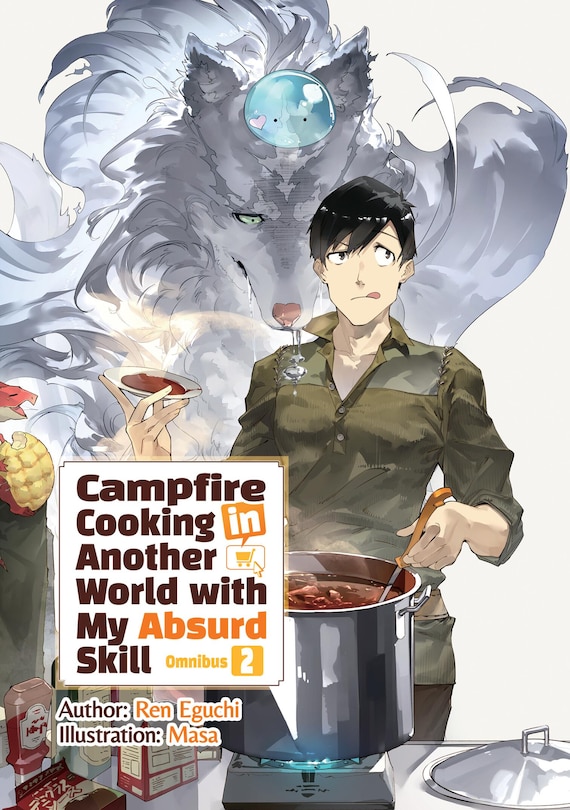 Couverture_Campfire Cooking in Another World With My Absurd Skill: Omnibus 2 (Light Novel)