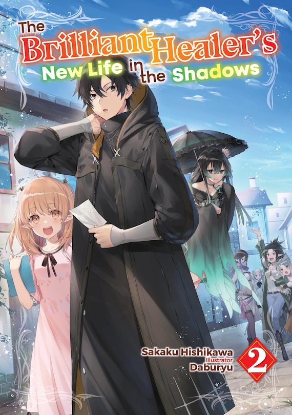 Couverture_The Brilliant Healer's New Life in the Shadows: Volume 2 (Light Novel)