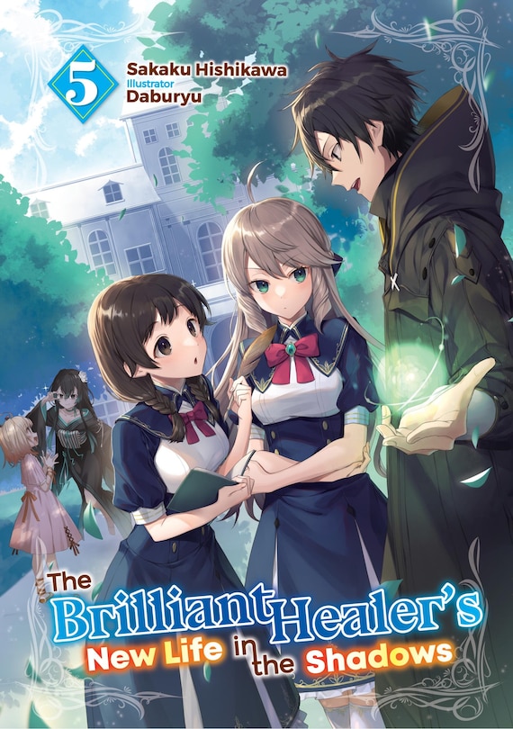Couverture_The Brilliant Healer's New Life in the Shadows: Volume 5 (Light Novel)