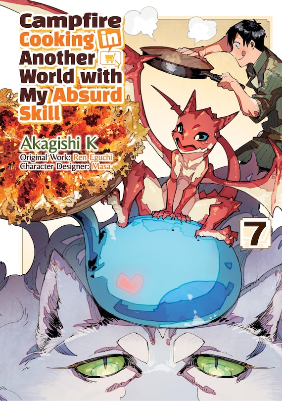 Front cover_Campfire Cooking in Another World With My Absurd Skill: Volume 7 (Manga)