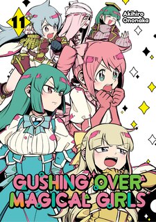 Couverture_Gushing over Magical Girls: Volume 11 (Manga)