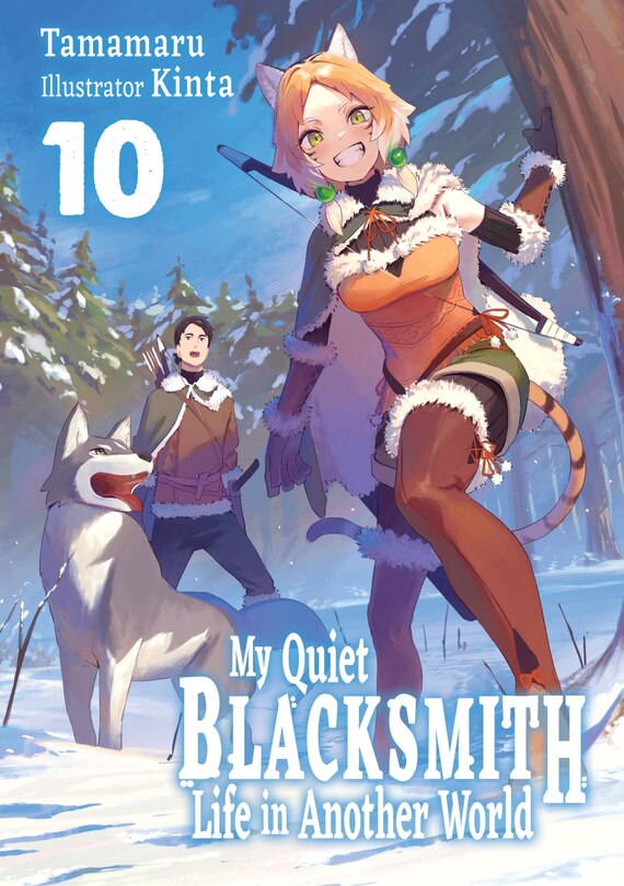 Couverture_My Quiet Blacksmith Life in Another World: Volume 10 (Light Novel)