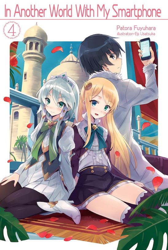 Couverture_In Another World With My Smartphone: Volume 4 (Light Novel)