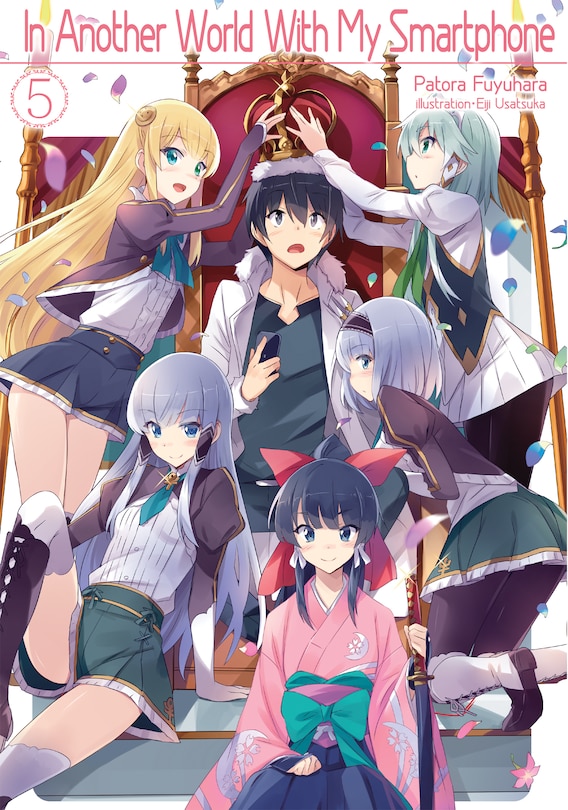 Front cover_In Another World With My Smartphone: Volume 5 (Light Novel)