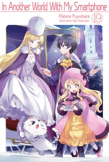 Couverture_In Another World With My Smartphone: Volume 19 (Light Novel)