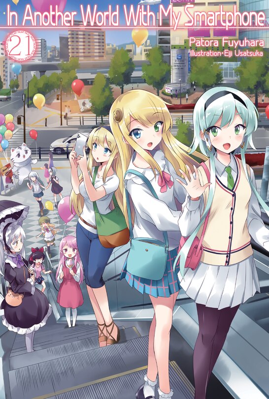 Front cover_In Another World With My Smartphone: Volume 21 (Light Novel)