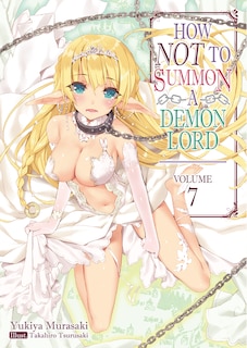Front cover_How NOT to Summon a Demon Lord: Volume 7 (Light Novel)