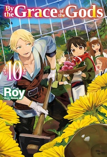 Front cover_By the Grace of the Gods: Volume 10 (Light Novel)