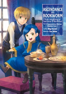 Front cover_Ascendance of a Bookworm: Part 2 Volume 1 (Light Novel)