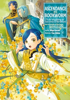 Front cover_Ascendance of a Bookworm: Part 4 Volume 4 (Light Novel)