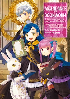 Front cover_Ascendance of a Bookworm: Part 4 Volume 6 (Light Novel)