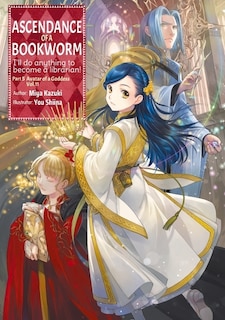 Front cover_Ascendance of a Bookworm: Part 5 Volume 11 (Light Novel)