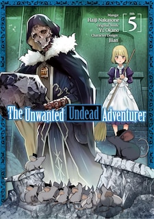 Front cover_The Unwanted Undead Adventurer (Manga): Volume 5