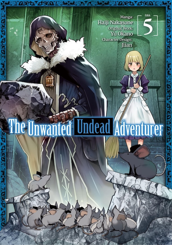 Front cover_The Unwanted Undead Adventurer (Manga): Volume 5