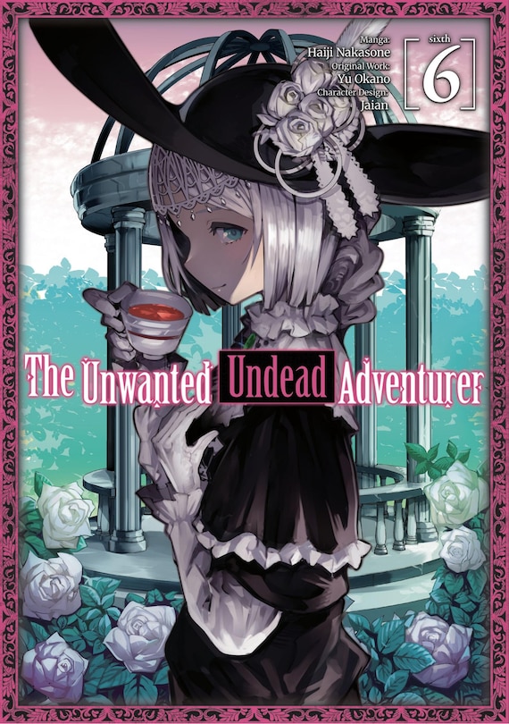 Front cover_The Unwanted Undead Adventurer (Manga): Volume 6