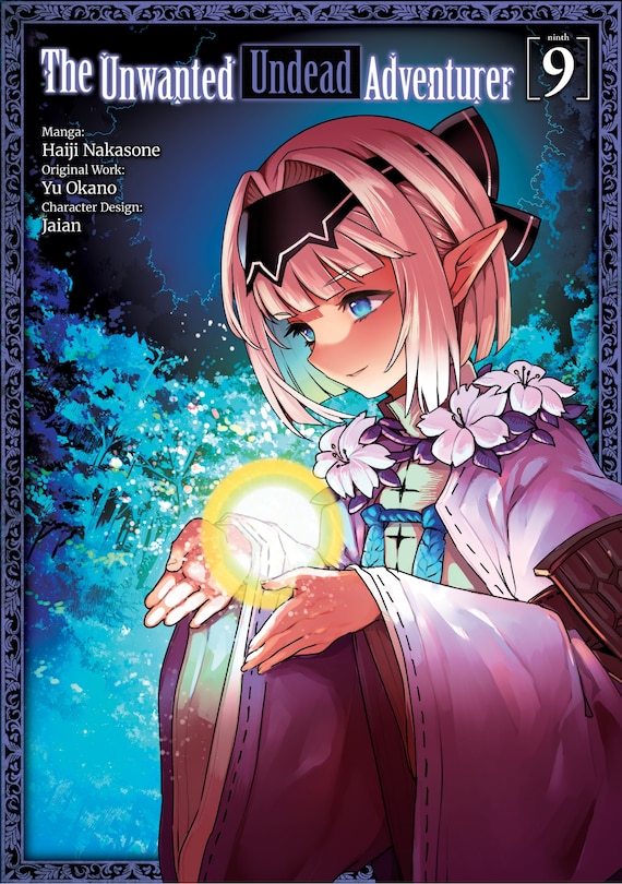 Front cover_The Unwanted Undead Adventurer (Manga): Volume 9