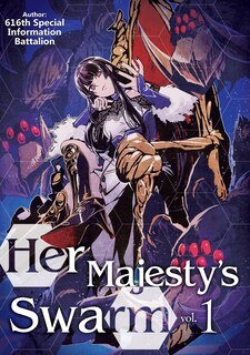 Front cover_Her Majesty's Swarm: Volume 1