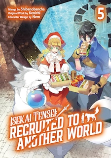 Couverture_Isekai Tensei: Recruited to Another World: Volume 5 (Manga)