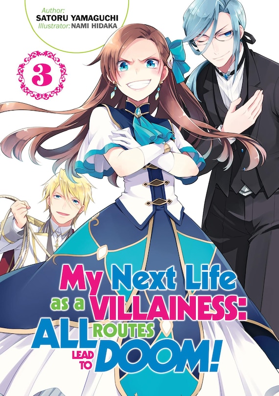 Front cover_My Next Life as a Villainess: All Routes Lead to Doom! Volume 3 (Light Novel)