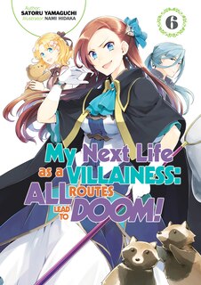 Couverture_My Next Life as a Villainess: All Routes Lead to Doom! Volume 6 (Light Novel)