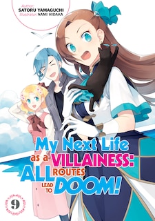 Front cover_My Next Life as a Villainess: All Routes Lead to Doom! Volume 9 (Light Novel)
