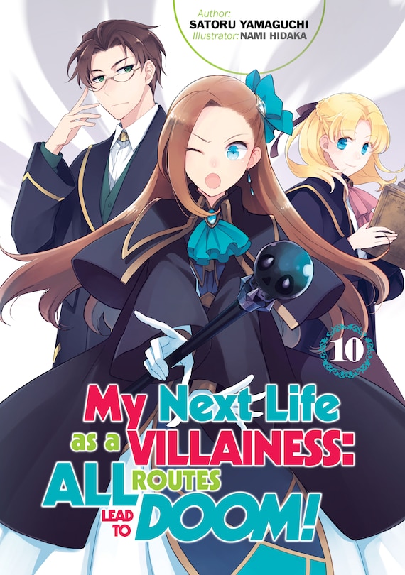 Front cover_My Next Life as a Villainess: All Routes Lead to Doom! Volume 10 (Light Novel)