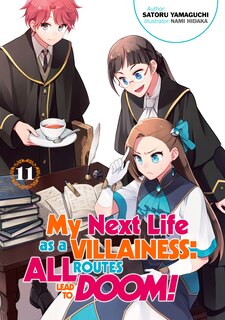 Front cover_My Next Life as a Villainess: All Routes Lead to Doom! Volume 11 (Light Novel)
