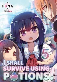 Front cover_I Shall Survive Using Potions! Volume 5 (Light Novel)