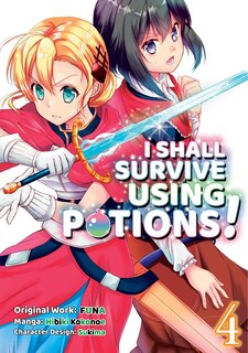 Front cover_I Shall Survive Using Potions (manga) Volume 4