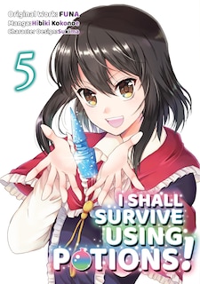 Front cover_I Shall Survive Using Potions (manga) Volume 5