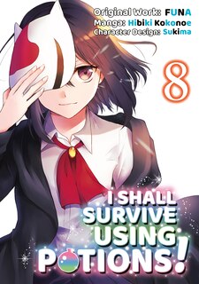 Front cover_I Shall Survive Using Potions (manga) Volume 8