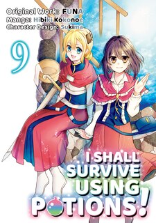 Front cover_I Shall Survive Using Potions (manga) Volume 9