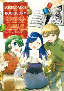 Front cover_Ascendance of a Bookworm (Manga) Part 2 Volume 6
