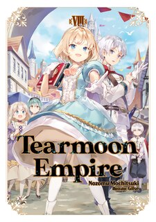 Front cover_Tearmoon Empire: Volume 8 (Light Novel)