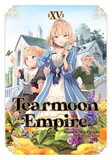 Front cover_Tearmoon Empire: Volume 15 (Light Novel)