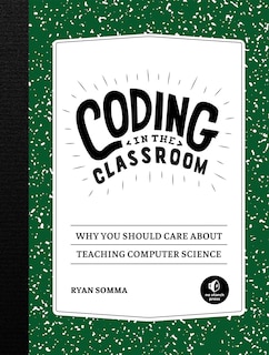 Front cover_Coding In The Classroom