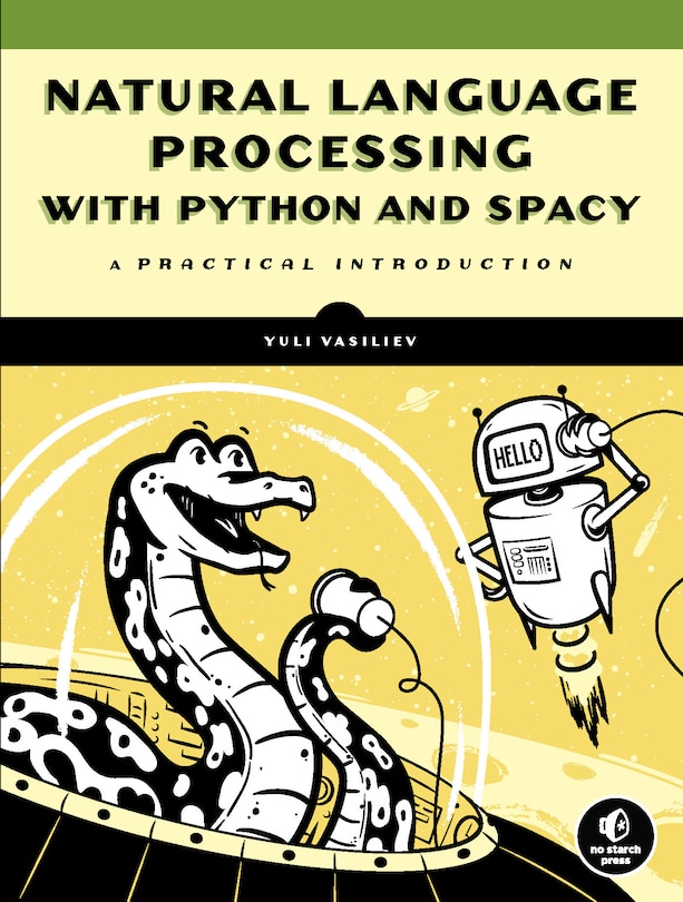 Front cover_Natural Language Processing With Python And Spacy