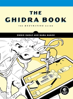 The Ghidra Book: The Definitive Guide