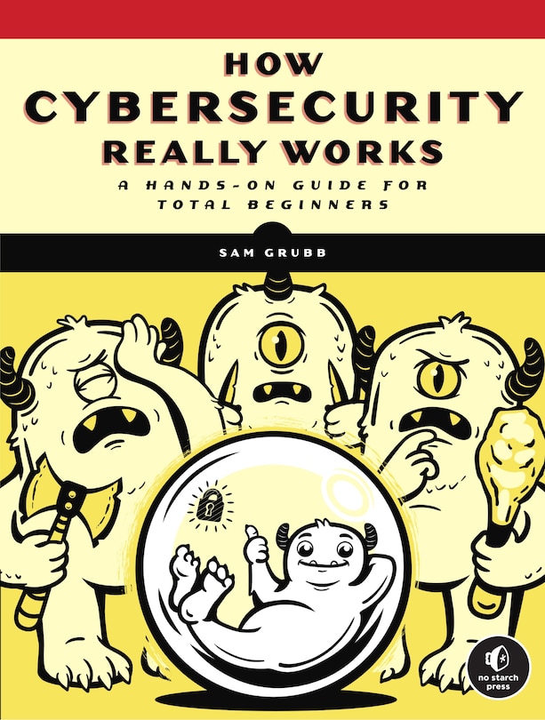 Front cover_How Cybersecurity Really Works