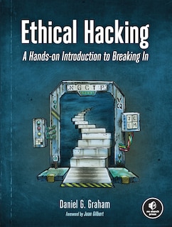 Ethical Hacking: A Hands-on Introduction To Breaking In