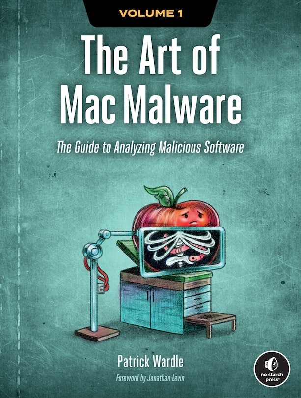 Front cover_The Art of Mac Malware, Volume 1