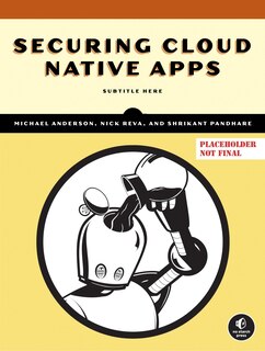 Couverture_Securing Cloud Native Apps
