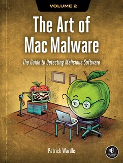 Front cover_The Art of Mac Malware, Volume 2