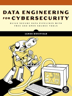 Front cover_Data Engineering for Cybersecurity